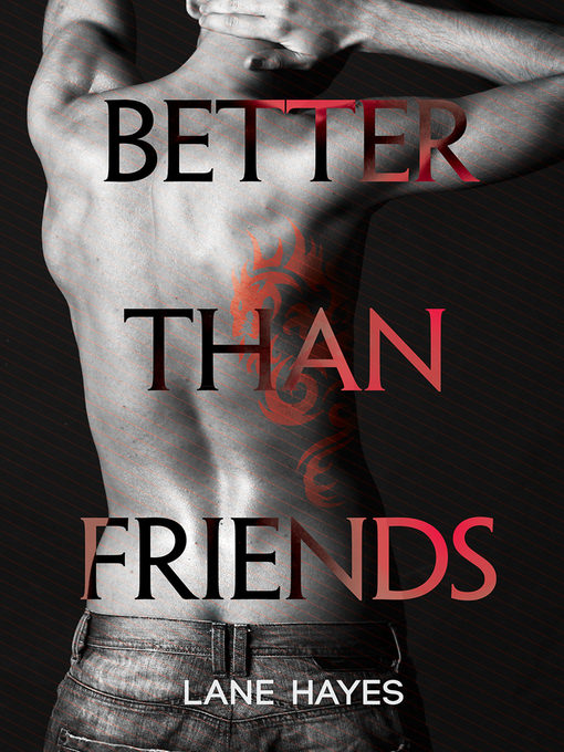 Title details for Better Than Friends by Lane Hayes - Available